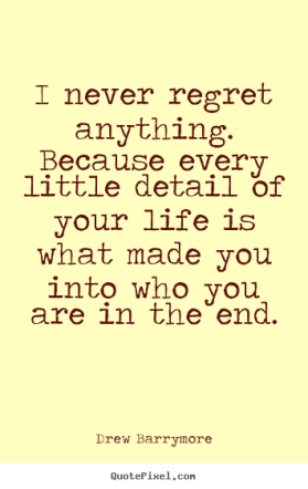 drew barrymore regret quote